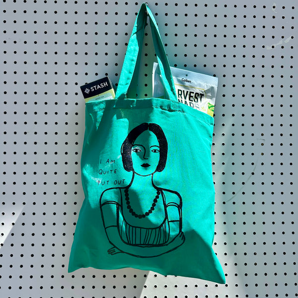 I Am Quite Put Out Tote