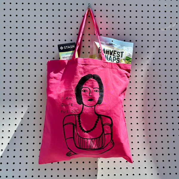 I Am Quite Put Out Tote