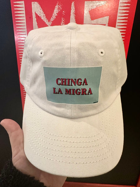 CHINGA LA MIGRA Hat